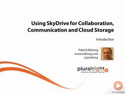 Pluralsight - Using SkyDrive for Collaboration, Communication and Cloud Storage [repost]