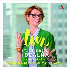 «Luz. I tak nie będę idealna» by Tatiana Mindewicz Puacz