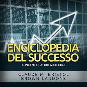 «Enciclopedia del Successo» by Claude M. Bristol, Brown Landone