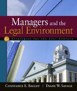 Managers and the Legal Environment: Strategies for the 21st Century (Repost)