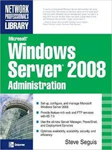 Microsoft Windows Server 2008 Administration (Repost)