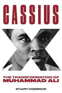 Cassius X: The Transformation of Muhammad Ali