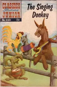 The Singing Donkey - Classics Illustrated Junior - 550