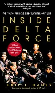 Inside Delta Force: The Story of America's Elite Counterterrorist Unit