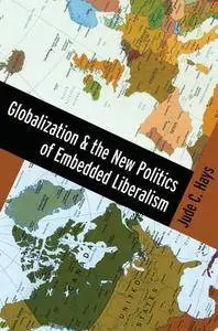 Globalization and the New Politics of Embedded Liberalism(Repost)