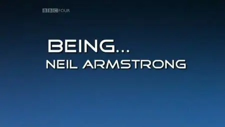 BBC - Being Neil Armstrong (2009)