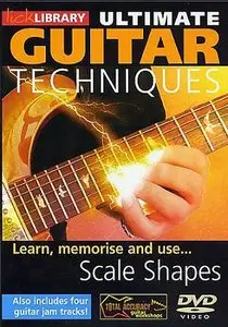 Lick Library - Ultimate Guitar Techniques - Scale Shapes - DVD/DVDRip (2005)