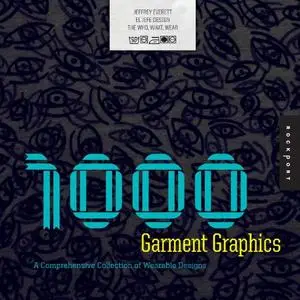 1,000 Garment Graphics: A Comprehensive Collection of Wearable Designs (repost)