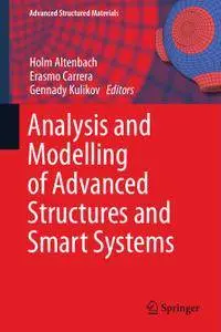 Analysis and Modelling of Advanced Structures and Smart Systems
