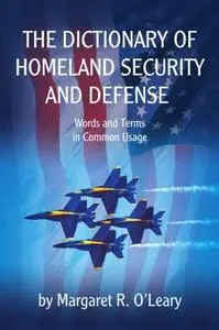 The Dictionary of Homeland Security and Defense (Repost)