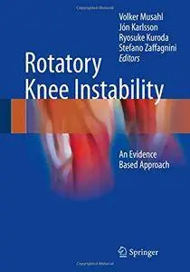 Rotatory Knee Instability: An Evidence Based Approach