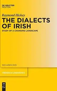 The Dialects of Irish: Study of a Changing Landscape