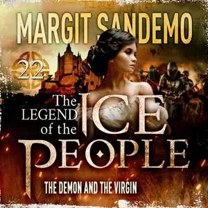 «The Ice People 22 - The Demon and the Virgin» by Margit Sandemo