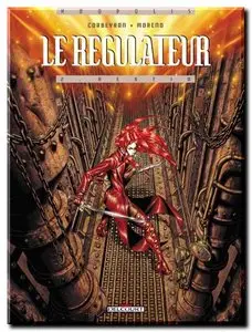 Corbeyran, Moreno & Moreno - Le Régulateur - Tomes 1 à 4