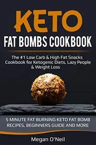 Keto Fat Bombs Cookbook