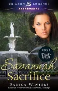 «Savannah Sacrifice» by Danica Winters
