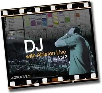 Groove3 DJ With Ableton Live Vol 2