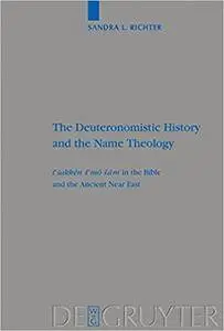 Deuteronomistic History and the Name Theology