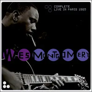 Wes Montgomery ‎- Complete Live In Paris 1965 (2003)