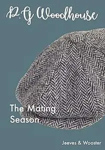 «The Mating Season» by P. G. Wodehouse