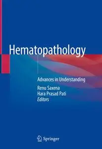 Hematopathology: Advances in Understanding (Repost)