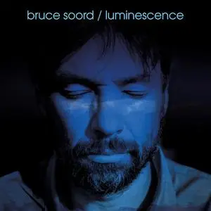 Bruce Soord - Luminescence (Deluxe Edition) (2023)