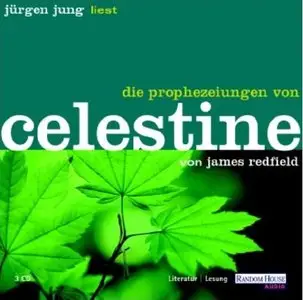 James Redfield - Die Prophezeiungen von Celestine