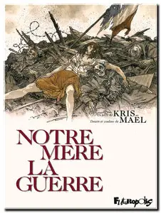 Kris & Maël - Notre Mère la Guerre - Complet - (re-up)