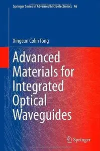 Advanced Materials for Integrated Optical Waveguides (Repost)