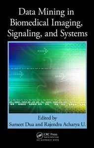 Data Mining in Biomedical Imaging, Signaling, and Systems (repost)