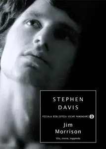 Stephen Davis - Jim Morrison. Vita, morte, leggenda