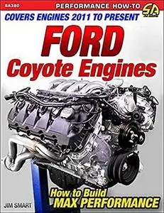 Ford Coyote Engines: How to Build Max Performance