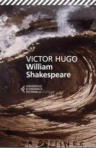 Victor Hugo - William Shakespeare