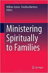 Ministering Spiritually to Families