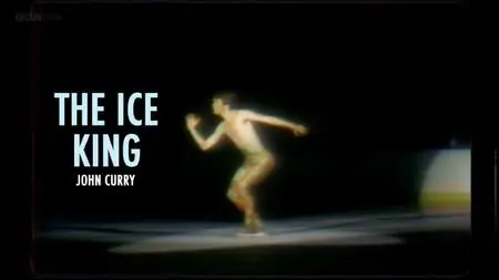 BBC Storyville - John Curry: The Ice King (2018)