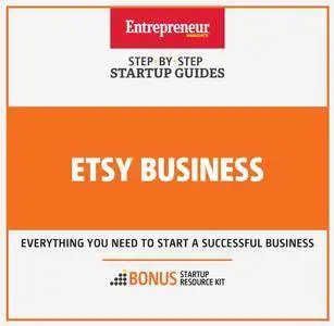 Etsy Business: Step-By-Step Startup Guide