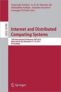 Internet and Distributed Computing Systems: 10th International Conference