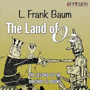 «The Land of Oz» by Lyman Frank Baum