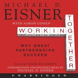 Working Together: Why Great Partnerships Succeed (Audiobook)