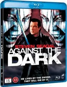 Against the Dark (2009)