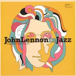 VA - John Lennon in Jazz: A Jazz Tribute to John Lennon (2020)