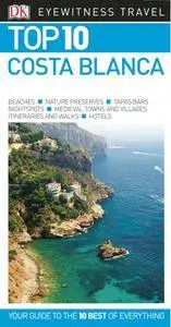 Top 10 Costa Blanca (Eyewitness Top 10 Travel Guide)