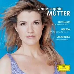 Dutilleux, Bartók, Stravinsky - Violin Concertos (Anne-Sophie Mutter)