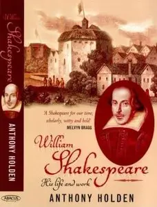 Shakespeare: His Life and Work (Audiobook)