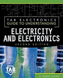 Tab Electronics Guide to Understanding Electricity and Electronics (2nd edition) (Repost)