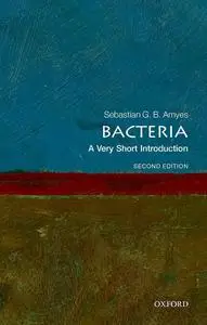 Bacteria: A Very Short Introduction (Very Short Introductions), 2nd Edition