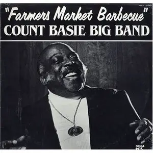 Count Basie Big Band - Farmers Market Barbecue (1982)