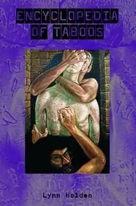 Encyclopedia of Taboos by Lynn Rosemary Holden