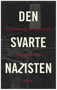«Den svarte nazisten» by Magnus Sandelin
