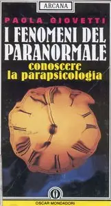 Paola Giovetti - I fenomeni del paranormale
